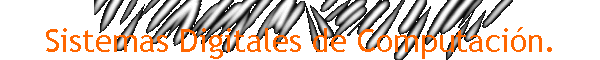 Sistemas Digitales de Computacin.